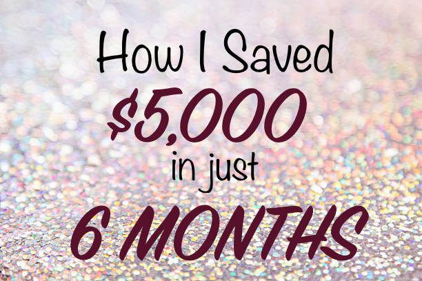 How I Saved $5,000 In Just 6 Months! | Sugar and Savings